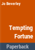 Tempting_fortune