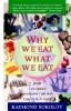 Why_we_eat_what_we_eat
