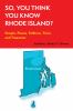 So__you_think_you_know_Rhode_Island_