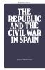 The_Republic_and_the_Civil_War_in_Spain