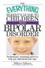The_everything_parent_s_guide_to_children_with_bipolar_disorder