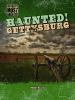 Haunted__Gettysburg
