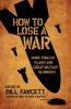 How_to_lose_a_war