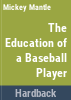 The_education_of_a_baseball_player