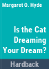 Is_the_cat_dreaming_your_dream_