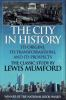 The_city_in_history__its_origins__its_transformations__and_its_prospects