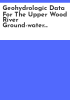 Geohydrologic_data_for_the_upper_Wood_River_ground-water_reservoir__Rhode_Island