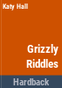 Grizzly_riddles