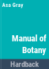 Gray_s_Manual_of_botany