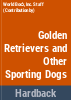 Golden_retrievers_and_other_sporting_dogs