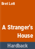 A_stranger_s_house
