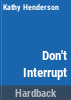 Don_t_interrupt