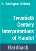 Twentieth_century_interpretations_of_Hamlet