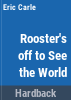 Rooster_s_off_to_see_the_world