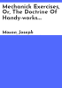 Mechanick_exercises__or__The_doctrine_of_handy-works__Began_Jan__1__1677__And_intended_to_be_monthly_continued