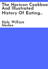The_Horizon_cookbook_and_illustrated_history_of_eating_and_drinking_through_the_ages