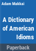 A_Dictionary_of_American_idioms