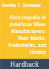 Encyclopedia_of_American_silver_manufacturers