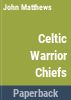 Celtic_warrior_chiefs