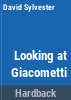 Looking_at_Giacometti