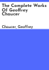 The_complete_works_of_Geoffrey_Chaucer