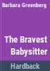The_bravest_babysitter
