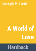A_world_of_love