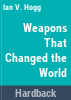 The_weapons_that_changed_the_world