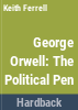 George_Orwell__the_political_pen