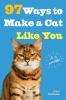 97_ways_to_make_a_cat_like_you
