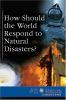 How_should_the_world_respond_to_natural_disasters_