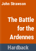 The_battle_for_the_Ardennes
