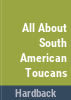 All_about_South_American_toucans