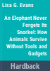 An_elephant_never_forgets_its_snorkel