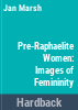 Pre-Raphaelite_women