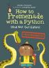 How_to_Promenade_With_a_Python_and_Not_Get_Eaten