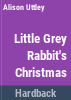 Little_Grey_Rabbit_s_Christmas