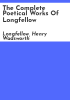 The_complete_poetical_works_of_Longfellow