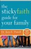The_sticky_faith_guide_for_your_family