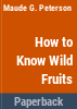 How_to_know_wild_fruits