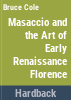 Masaccio_and_the_art_of_early_Renaissance_Florence