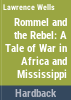 Rommel_and_the_rebel