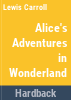 Alice_s_adventures_in_Wonderland___Through_the_looking_glass