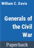 The_generals_of_the_Civil_War