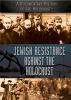 Jewish_resistance_against_the_Holocaust