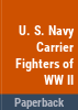 U_S__Navy_carrier_fighters_of_World_War_II