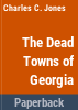 The_dead_towns_of_Georgia