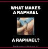 What_makes_a_Raphael_a_Raphael_