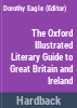 The_Oxford_illustrated_literary_guide_to_Great_Britain_and_Ireland