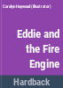 Eddie_and_the_fire_engine